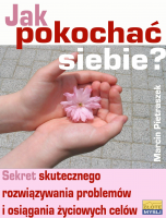 Jak pokochać siebie?
