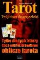 Tarot, Twj klucz do przyszoci